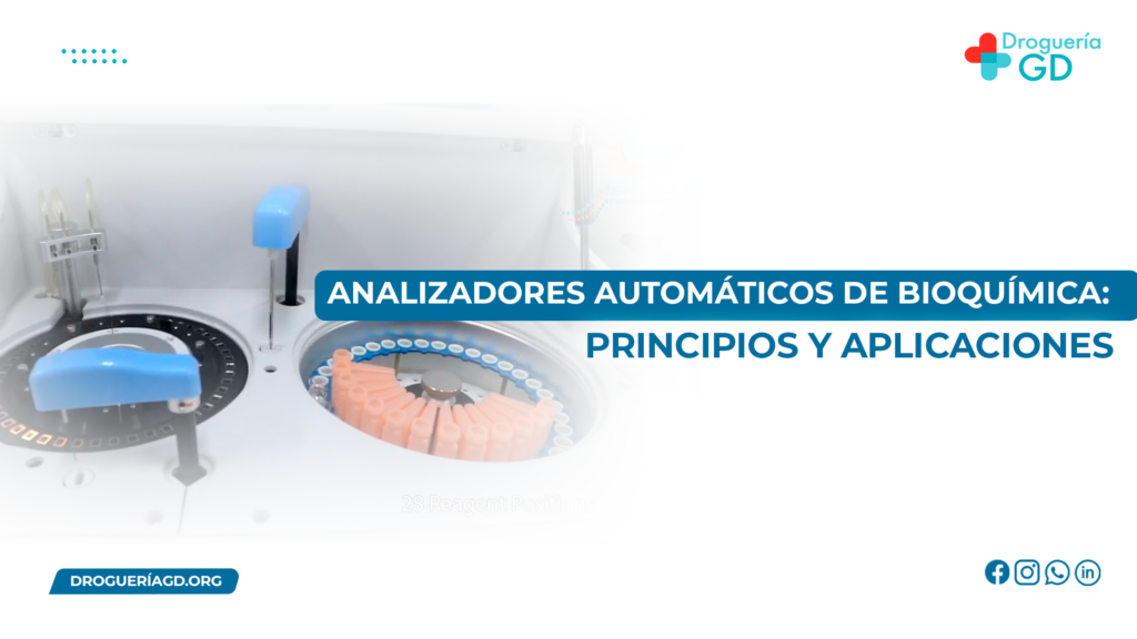 ANALIZADORES AUTOMÁTICOS DE BIOQUÍMICA: PRINCIPIOS Y APLICACIONES