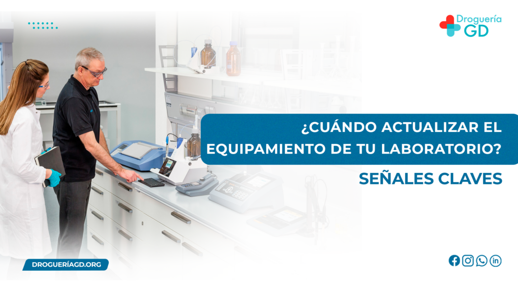 ¿Cuándo actualizar el equipamiento de tu laboratorio? Señales clave